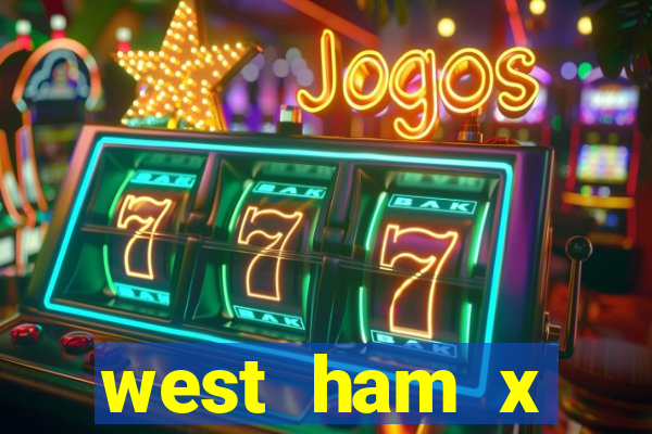 west ham x wolverhampton palpites